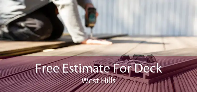 Free Estimate For Deck West Hills